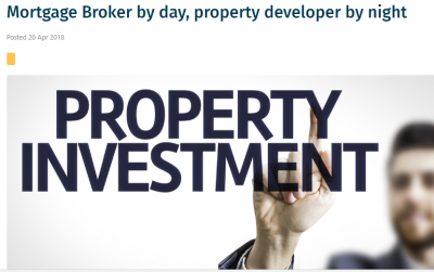 Mortgage Broker by day, property developer by night