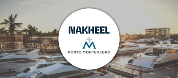 Nakheel announces strategic partnership with M-Marinas By Porto Montenegro
